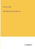Cover: Christianity and Positivism - Anatiposi Verlag