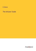 Cover: The Artizans' Guide - Anatiposi Verlag