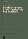 Cover: Roshdi Rashed: Écrits d'histoire et de philosophie des sciences / Set: Écrits d'histoire et de philosophie des sciences - De Gruyter