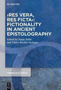 Abbildung von: >res vera, res ficta<: Fictionality in Ancient Epistolography - De Gruyter