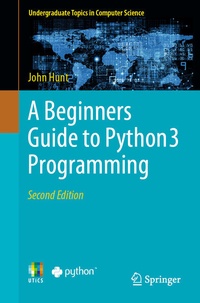 Enlarge image Cover: A Beginners Guide to Python 3 Programming - Springer