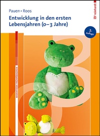 Abbildung von: Entwicklung in den ersten Lebensjahren (0-3 Jahre) - Ernst Reinhardt Verlag