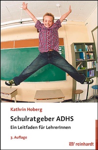 Abbildung von: Schulratgeber ADHS - Ernst Reinhardt Verlag