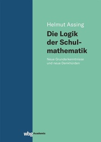 Abbildung von: Die Logik der Schulmathematik - wbg Academic in Herder
