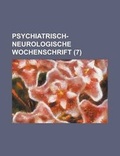 Cover: Psychiatrisch-Neurologische Wochenschrift (7 ) - Rarebooksclub.com