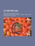 Cover: Le Devoir; Revue Des Questions Sociales (26 ) - Rarebooksclub.com