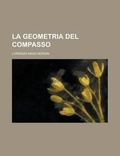 Cover: La Geometria del Compasso - Rarebooksclub.com