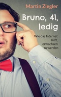 Cover: Bruno, 41, ledig - Books on Demand