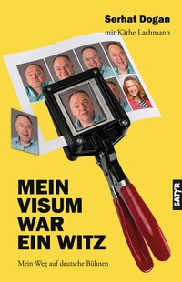 Enlarge image Cover: Mein Visum war ein Witz - SATYR Verlag