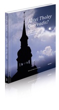 Cover: Abtei Tholey - Quo vadis? - Kr&uuml;ger Druck + Verlag