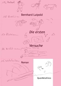 Abbildung von: Die ersten Versuche - Literaturverlag Bernhard Luipold