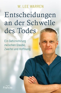 Abbildung von: Entscheidungen an der Schwelle des Todes - Francke-Buch