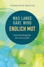 Cover: Was lange gärt, wird endlich Mut - Francke-Buch