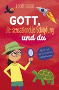 Cover: Gott, die sensationelle Sch&ouml;pfung und du - Francke-Buch
