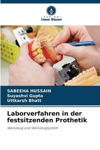 Abbildung von: Laborverfahren in der festsitzenden Prothetik - Verlag Unser Wissen