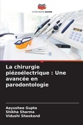 Cover: La chirurgie piezoelectrique - Editions Notre Savoir