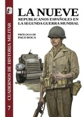 Cover: La nueve : republicanos espa&ntilde;oles en la Segunda Guerra Mundial - Desperta Ferro Ediciones