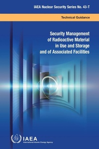Abbildung von: Security Management of Radioactive Material in Use and Storage and of Associated Facilities - International Atomic Energy Agency