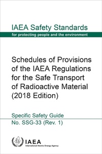 Abbildung von: Schedules of Provisions of the IAEA Regulations for the Safe Transport of Radioactive Material - International Atomic Energy Agency