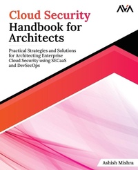 Enlarge image Cover: Cloud Security Handbook for Architects - Orange Education Pvt Ltd