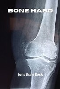 Enlarge image Cover: Bone Hard - Jonathan Beck