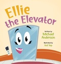 Cover: Ellie the Elevator - Michael Anderson