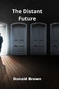 Cover: The Distant Future - Donald Brown