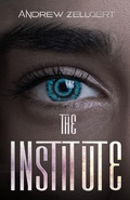 Cover: The Institute - Andrew Zellgert