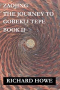 Cover: Zaojing - The Journey to Gobekli Tepe - RICHARD HOWE