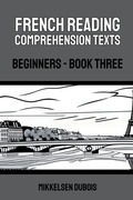 Cover: French Reading Comprehension Texts - Mikkelsen Dubois