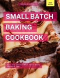 Cover: Small Batch Baking Cookbook (Cooking for Two Made Easy, #1) - Michelle Robinson