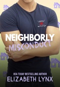 Cover: Neighborly Misconduct (Blue Ridge Mountain Hockey, #3) - Elizabeth Lynx