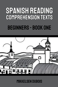 Enlarge image Cover: Spanish Reading Comprehension Texts - Mikkelsen Dubois