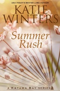 Cover: Summer Rush (A Katama Bay Series, #12) - Katie Winters