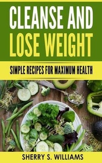 Abbildung von: Cleanse and Lose Weight - Urgesta AS