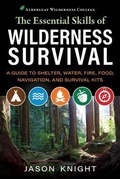 Cover: The Essential Skills of Wilderness Survival - Alderleaf, Inc.