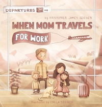 Abbildung von: When Mom Travels for Work - Unless Ventures LLC