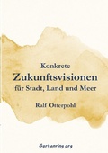 Cover: Konkrete Zukunftsvisionen f&uuml;r Stadt, Land und Meer - epubli