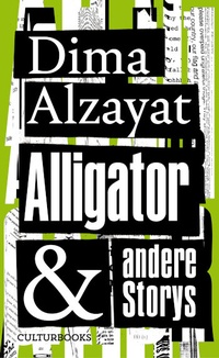 Abbildung von: Alligator und andere Storys - CulturBooks Verlag