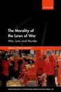 Cover: The Morality of the Laws of War - OUP eBook