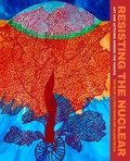 Cover: Resisting the Nuclear - University of Washington Press