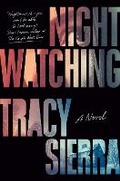 Cover: Nightwatching - Pamela Dorman Books