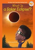 Cover: What Is a Solar Eclipse? - Penguin Workshop