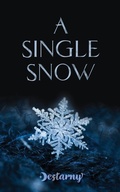 Cover: A Single Snow - A Destarny Novel
