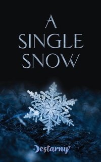 Enlarge image Cover: A Single Snow - A Destarny Novel