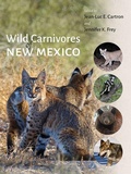 Cover: Wild Carnivores of New Mexico - University of New Mexico Press