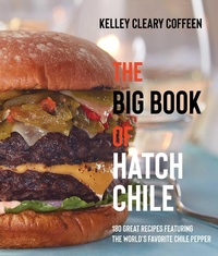 Abbildung von: The Big Book of Hatch Chile - University of New Mexico Press