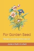 Cover: For Garden Seed - Cold Creek Press, Inc.