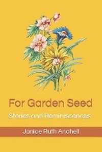 Enlarge image Cover: For Garden Seed - Cold Creek Press, Inc.
