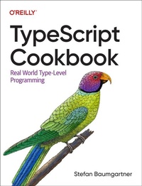 Bild vergrößern Bild: Typescript Cookbook - O'Reilly
